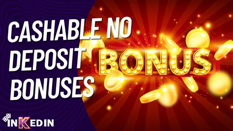 no deposit bonus the best casino - cashable no deposit casino bonuses.